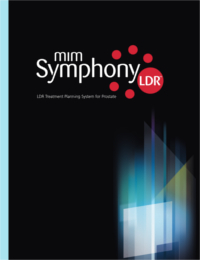 LDR Treatment Planning for Prostate - MIM Symphony LDR™ (PDF)